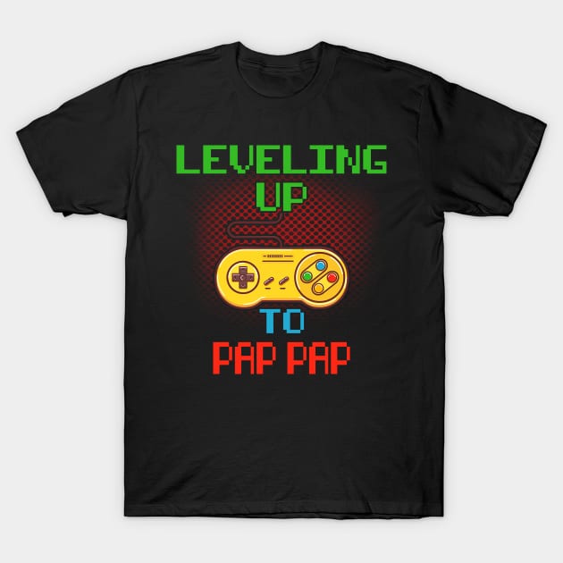 Promoted To Pap Pap T-Shirt Unlocked Gamer Leveling Up T-Shirt by wcfrance4